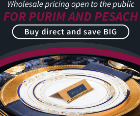 Why pay Retail Prices? Save big on all Your Purim and Pesach Disposable Products