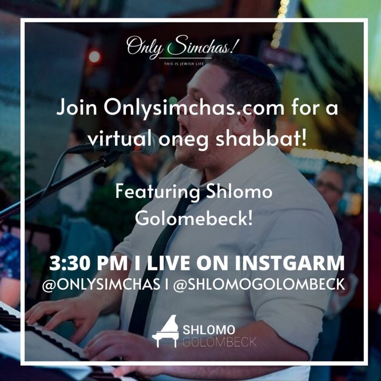 Join us for some pre-shabbat ruach ????today on @onlysimchas live with @shlomogolombeck ???????? #Onlysimchas #virtualoneg #shlomogolombeck