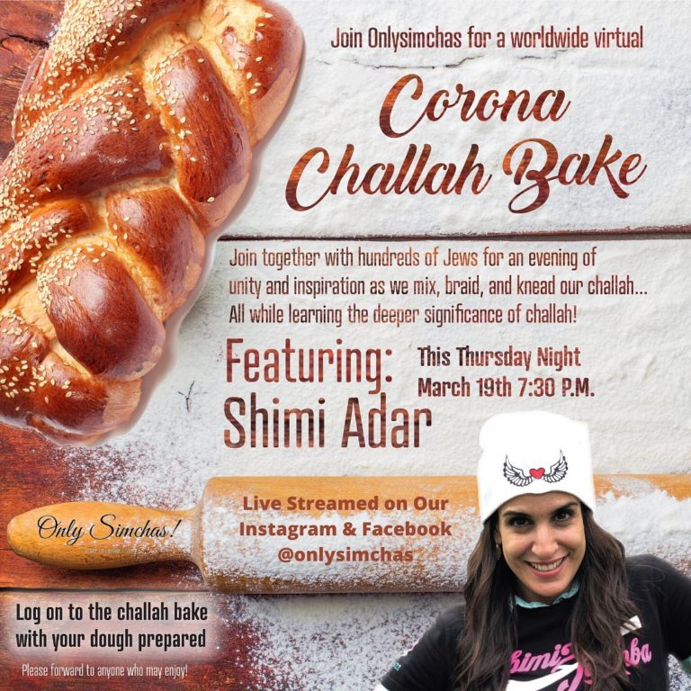 Join us for a virtual challah bake with Shimi Adar Live on @Onlysimchas Instagram and facebook! Make sure to come with your dough prepared to braid!